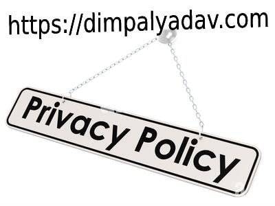 Dimple Yadav Privacy Policy Dimple Yadav Privacy Policy